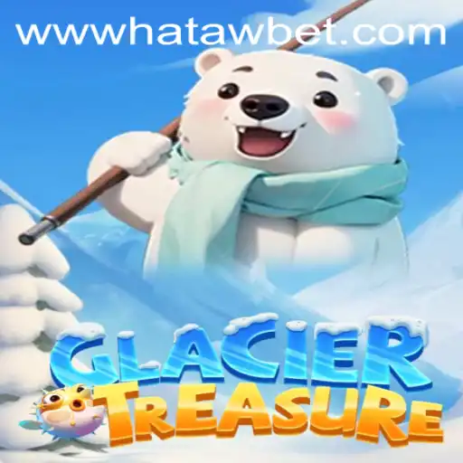 Discovering the Excitement of GlacierTreasure with Hatawbet