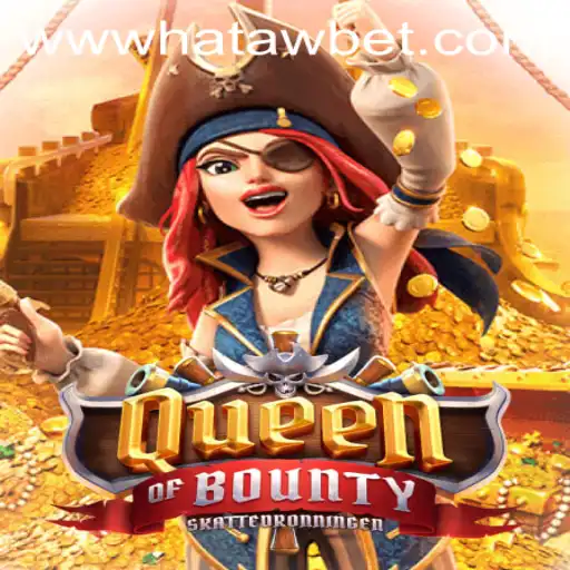 Exploring the Thrilling World of QueenofBounty and Hatawbet
