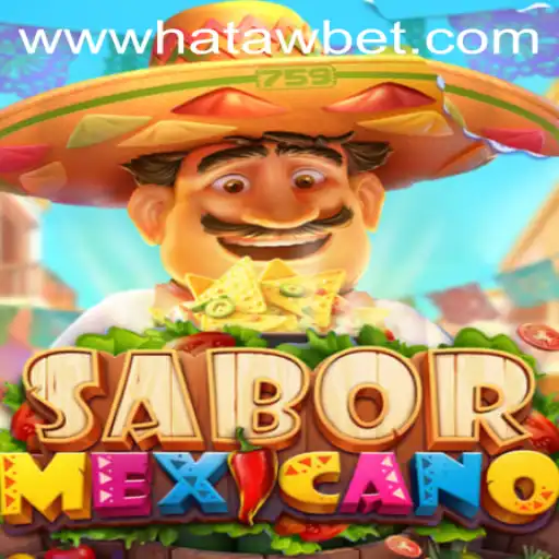 Discovering the Flavors and Excitement of SaborMexicano with Hatawbet