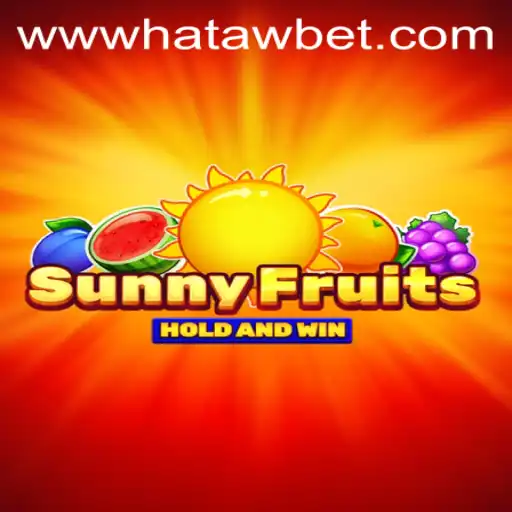 Exploring SunnyFruits: A Delightful Gaming Experience on Hatawbet